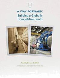 bokomslag A Way Forward: Building a Globally Competitive South