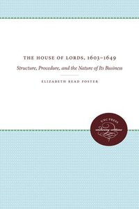 bokomslag The House of Lords, 1603-1649