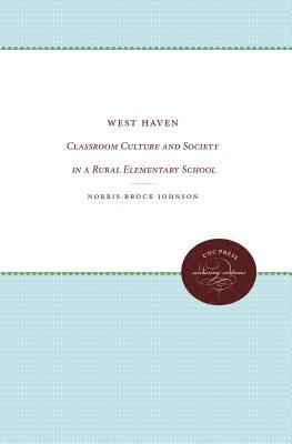 bokomslag West Haven: Classroom Culture and Society in a Rural Elementary School