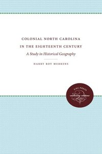 bokomslag Colonial North Carolina in the Eighteenth Century