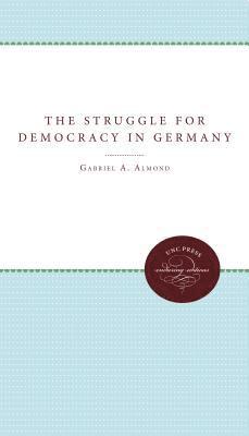 The Struggle for Democracy in Germany 1