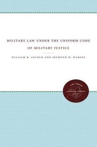 bokomslag Military Law under the Uniform Code of Military Justice
