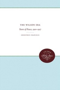 bokomslag The Wilson Era