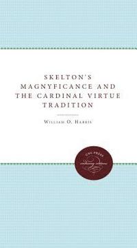 bokomslag Skelton's Magnyfycence and the Cardinal Virtue Tradition