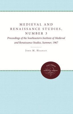 John M. Headley - Medieval and Renaissance Studies, Number 3, Häftad