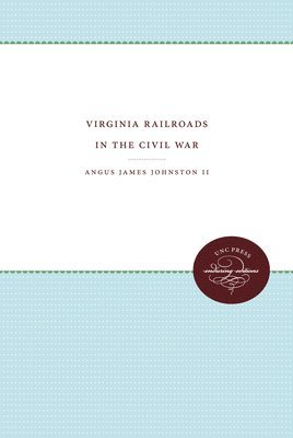 bokomslag Virginia Railroads in the Civil War