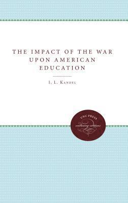 bokomslag The Impact of the War upon American Education