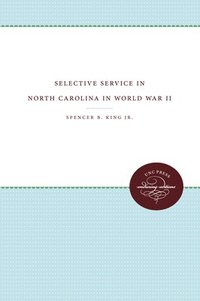 bokomslag Selective Service in North Carolina in World War II