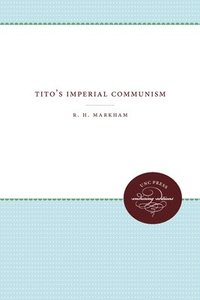 bokomslag Tito's Imperial Communism