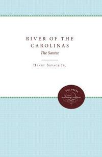 bokomslag River of the Carolinas: The Santee