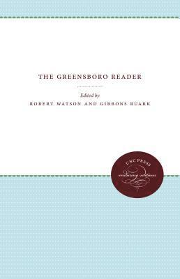 Gibbons Ruark, Robert Watson - The Greensboro Reader, Häftad