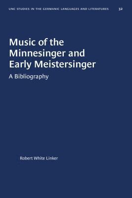 Robert White Linker - Music of the Minnesinger and Early Meistersinger, Häftad