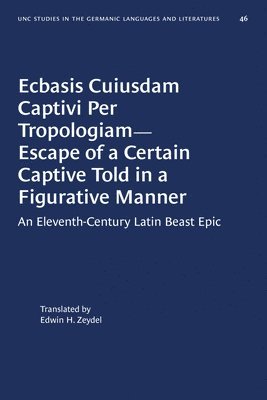 bokomslag Ecbasis Cuiusdam Captivi Per Tropologiam--Escape of a Certain Captive Told in a Figurative Manner