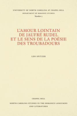 bokomslag L'amour lointain de Jaufr Rudel et le sens de la posie des troubadours