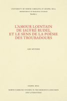 L'amour Lointain De Jaufré Rudel Et Le Sens De La Poésie Des Troubadours