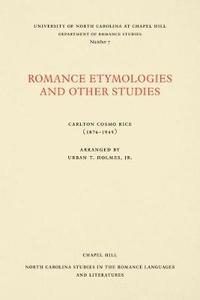 bokomslag Romance Etymologies and Other Studies by Carlton Cosmo Rice
