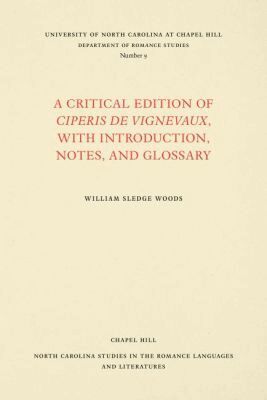 William Sledge Woods - Critical Edition of Ciperis De Vignevaux, with Introduction, Notes, and Glossary, Häftad