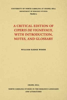 Critical Edition of Ciperis De Vignevaux, with Introduction, Notes, and Glossary