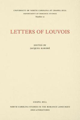 Letters of Louvois, Selected from the Years 1681-1684 1