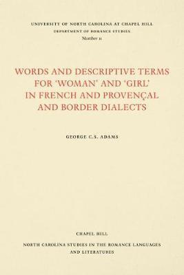 bokomslag Words and Descriptive Terms for ''Woman'' and ''Girl'' in French, Provencal, and Border Dialects