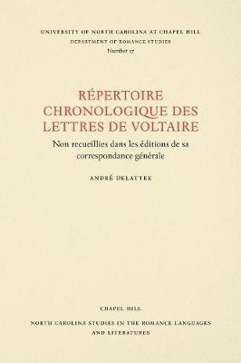 bokomslag Un Répertoire Chronologique de Lettres de Voltaire: Non Recueillies Dans Les Éditions de Sa Correspondance Générale
