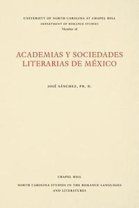 bokomslag Academias y Sociedades Literarias de Mxico