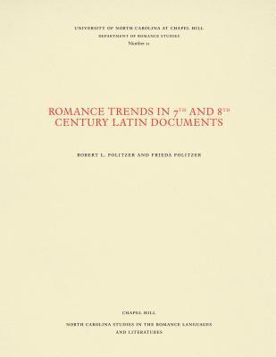 Romance Trends in 7th and 8th Century Latin Documents 1