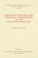 bokomslag Formulaic Diction and the Thematic Composition in the Chanson de Roland