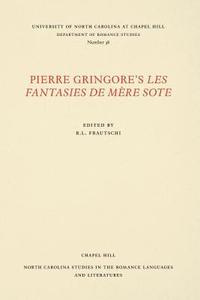 bokomslag Pierre Gringore's Les Fantasies de Mère Sote