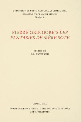 bokomslag Pierre Gringore's Les Fantasies de Mère Sote