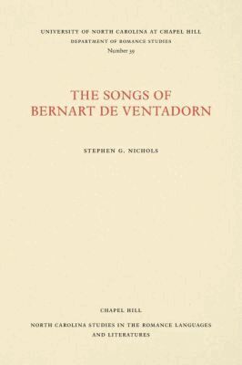 Stephen G. Nichols Jr., John A. Galm, A. Bartlett Giamatti - Songs of Bernart De Ventadorn, Häftad