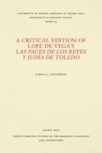 bokomslag A Critical Edition of Lope de Vega's Las paces de los reyes y judia de Toledo