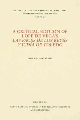 James A. Castañeda - Critical Edition of Lope De Vega's Las Paces De Los Reyes Y Judia De Toledo, Häftad
