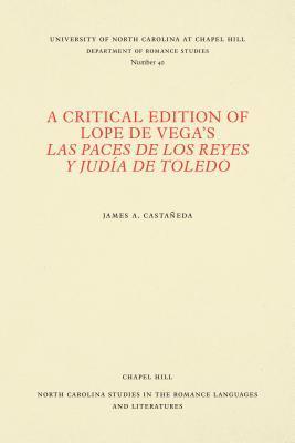 bokomslag A Critical Edition of Lope de Vega's Las paces de los reyes y judia de Toledo