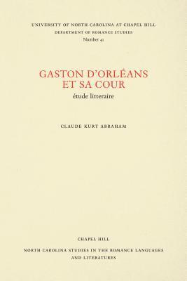 bokomslag Gaston D'Orleans et sa Cour