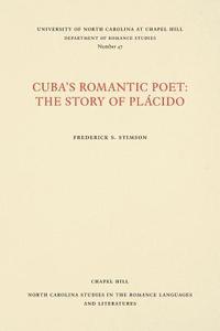 bokomslag Cuba's Romantic Poet: The Story of Plácido