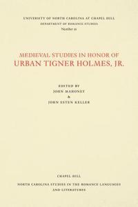 bokomslag Medieval Studies in Honor of Urban Tigner Holmes, Jr.