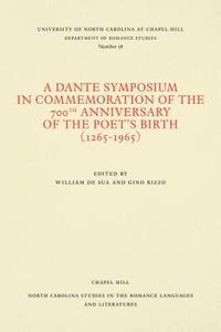 bokomslag A Dante Symposium in Commemoration of the 700th Anniversary of the Poet's Birth (1265-1965)