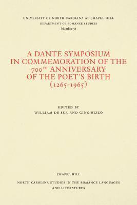 bokomslag A Dante Symposium in Commemoration of the 700th Anniversary of the Poet's Birth (1265-1965)