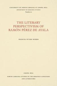 bokomslag The Literary Perspectivism of Ramón Pérez de Ayala