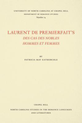 bokomslag Laurent de Premierfait's Des Cas des Nobles Hommes et Femmes