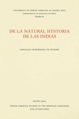 Gonzalo Fernández de Oviedo - De La Natural Hystoria De Las Indias, Häftad