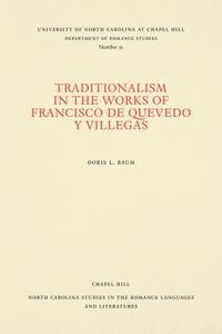 bokomslag Traditionalism in the Works of Francisco de Quevedo y Villegas