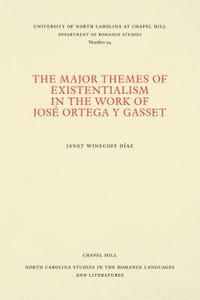 bokomslag The Major Themes of Existentialism in the Work of Jos Ortega y Gasset