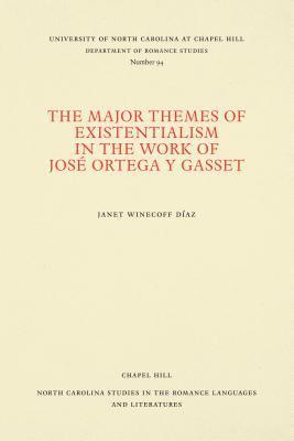 bokomslag The Major Themes of Existentialism in the Work of Jos Ortega y Gasset