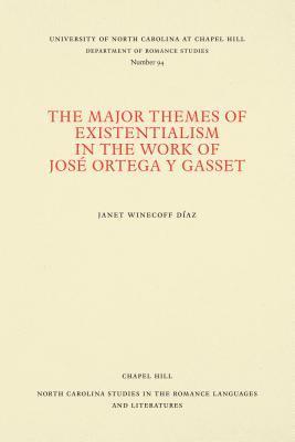 Janet Winecoff Díaz, Janet Winecoff Diaz - Major Themes of Existentialism in the Work of José Ortega Y Gasset, Häftad