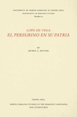 Lope de Vega, Myron A. Peyton - Lope De Vega, El Peregrino En Su Patria, Häftad