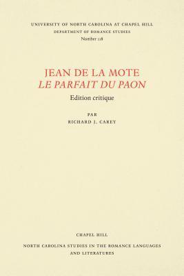 Jean De La Mote Le Parfait Du Paon