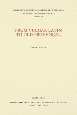 From Vulgar Latin to Old Provenal 1