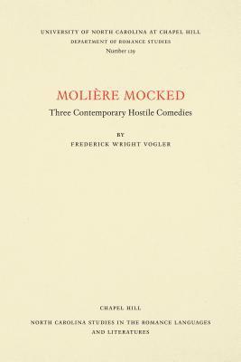 Frederick Wright Vogler - MoliÃ©re Mocked, Häftad